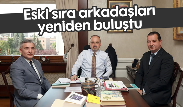 Eski sıra arkadaşları yeniden buluştu