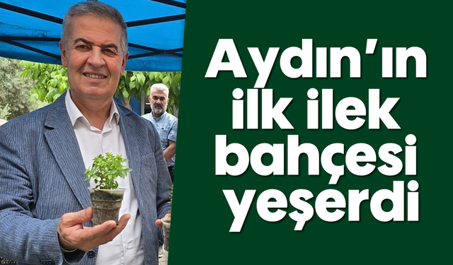 Aydın’ın ilk ilek bahçesi yeşerdi