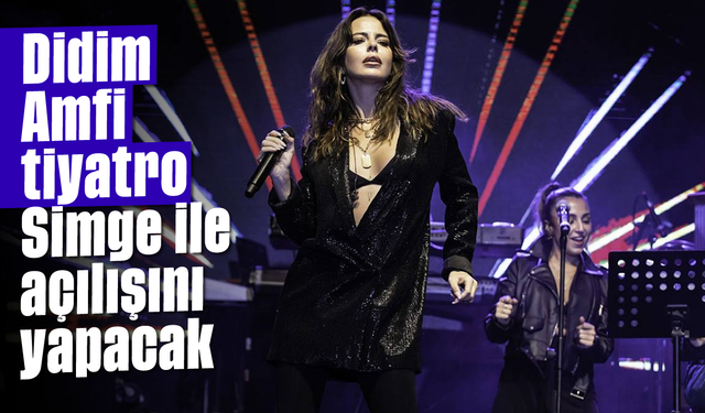 Didim Amfi tiyatro “Simge” ile açılışını yapacak