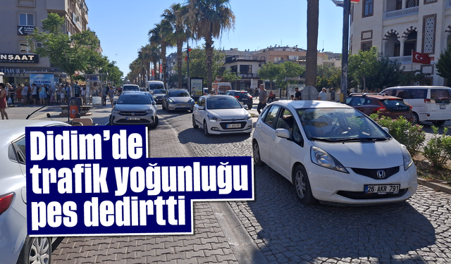 Didim'de trafik yoğunluğu pes dedirtti