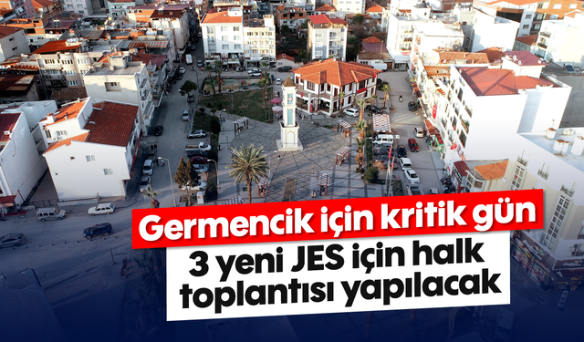 Germencik için kritik gün: 3 yeni JES için halk toplantısı yapılacak