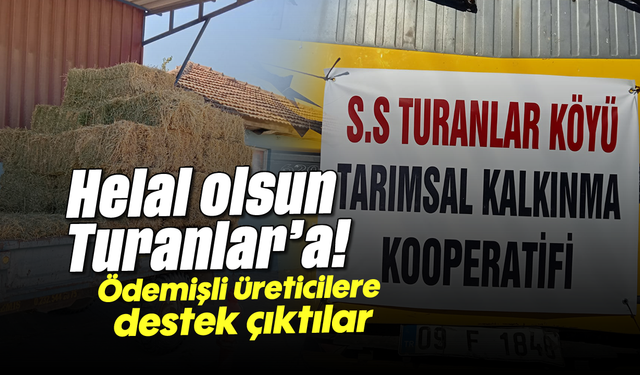 Helal olsun Turanlar'a! Ödemişli üreticilere destek çıktılar