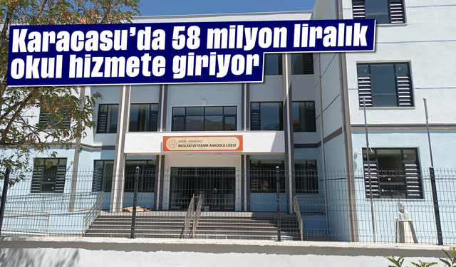 Karacasu'da 58 milyon liralık okul hizmete giriyor