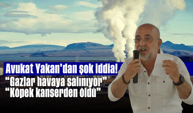 Avukat Yakan'dan şok iddia! "Gazlar havaya salınıyor" "Köpek kanserden öldü"