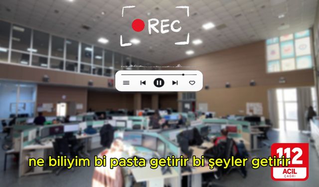 112 Çağrı Merkezinden pasta istedi, 1882 TL ceza yedi