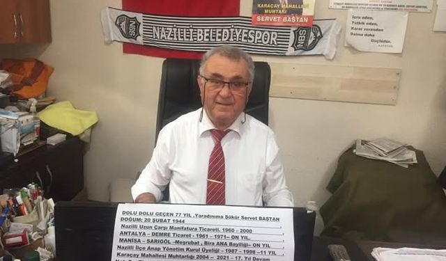 Nazilli'de acı Cuma: Muhtar Baştan dualarla uğurlandı