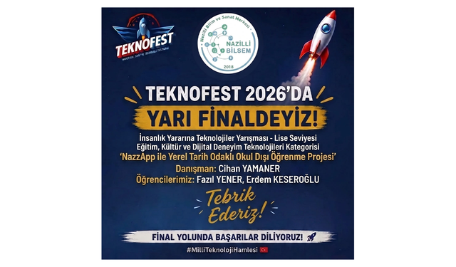 Nazilli BİLSEM öğrencileri TEKNOFEST’te yarı finale yükseldi