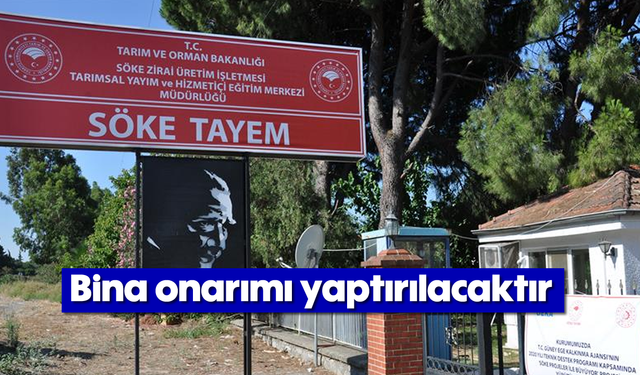 Bina onarımı yaptırılacaktır