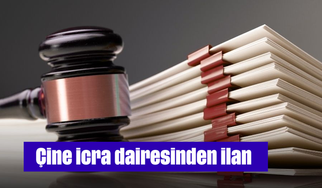 Çine icra dairesinden ilan