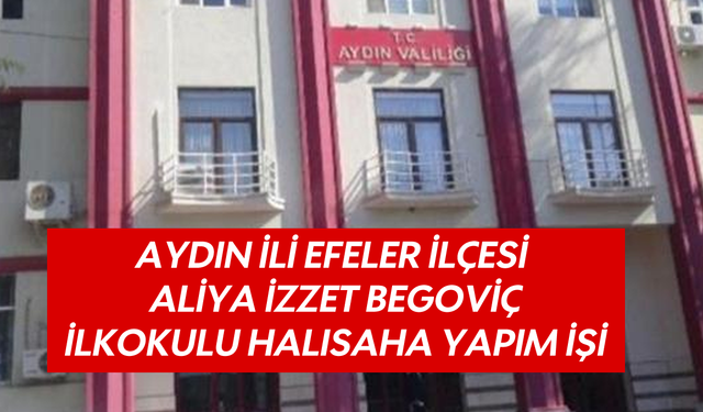 Aydın ili Efeler ilçesi Aliya İzzet Begoviç ilk okulu halısaha yapım işi