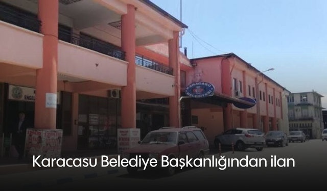 Karacasu Belediye Başkanlığından ilan