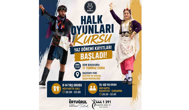 Nazilli Belediyesi halk oyunları yaz dönemi kursları başlıyor