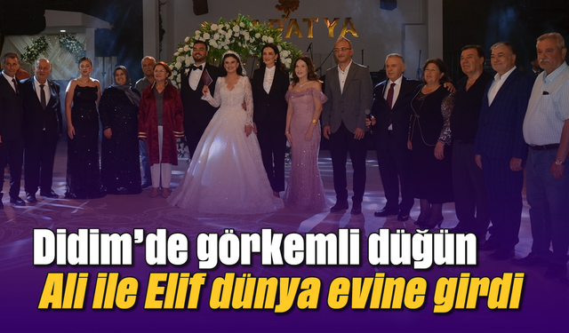 Didim’de görkemli düğün: Ali ile Elif dünya evine girdi