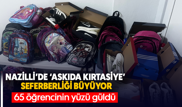 Nazilli’de ‘Askıda Kırtasiye’ seferberliği büyüyor : 65 öğrencinin yüzü güldü