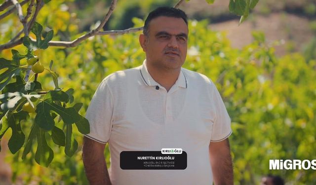 Nazilli incirini Türkiye'ye tanıttı: Kırlıoğlu, Migros’un belgeselinde yer aldı
