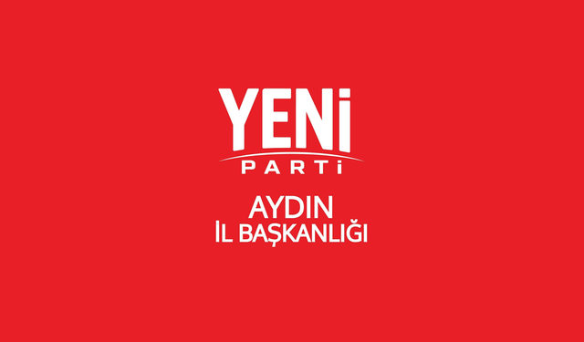 YENİ Parti Aydın’da sandık kurulacak yerler açıklandı