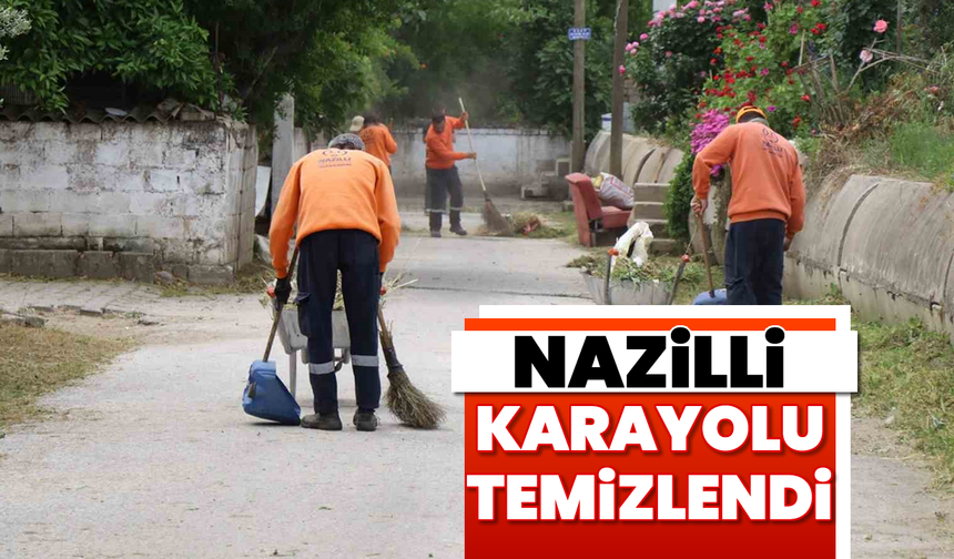 Nazilli Karayolu temizlendi