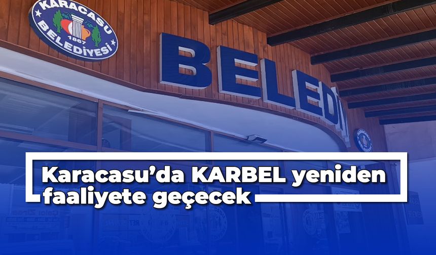 Karacasu'da KARBEL yeniden faaliyete geçecek