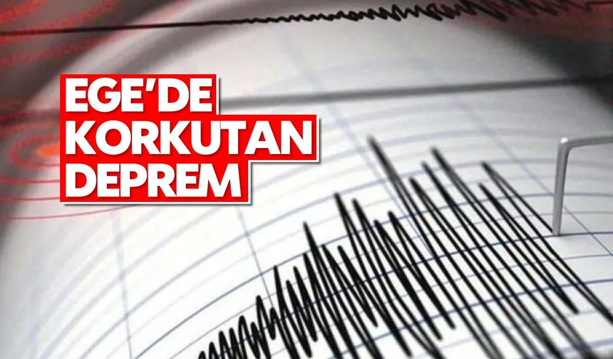 Ege'de deprem!