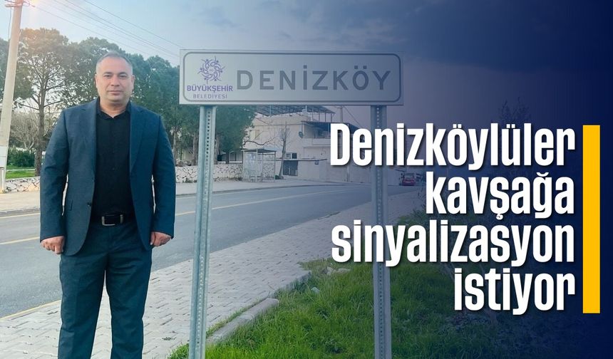 Denizköylüler kavşağa sinyalizasyon istiyor