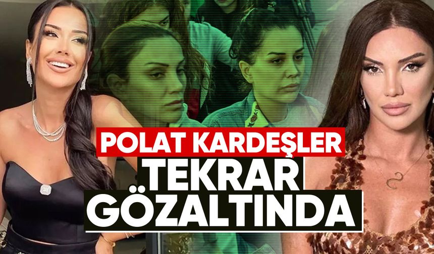 Polat Kardeşler, tekrar gözaltında