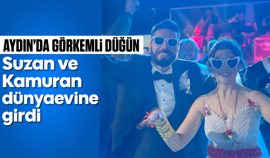 Aydın’da görkemli düğün: Suzan ve Kamuran dünyaevine girdi