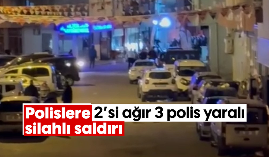 Polislere silahlı saldırı: 2'si ağır 3 polis yaralı