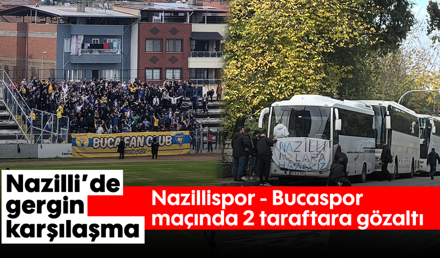 Nazilli’de gergin karşılaşma: Nazillispor - Bucaspor maçında 2 taraftara gözaltı