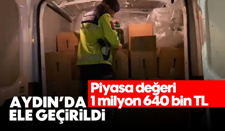 Aydın'da ele geçirildi: Piyasa değeri 1 milyon 640 bin TL