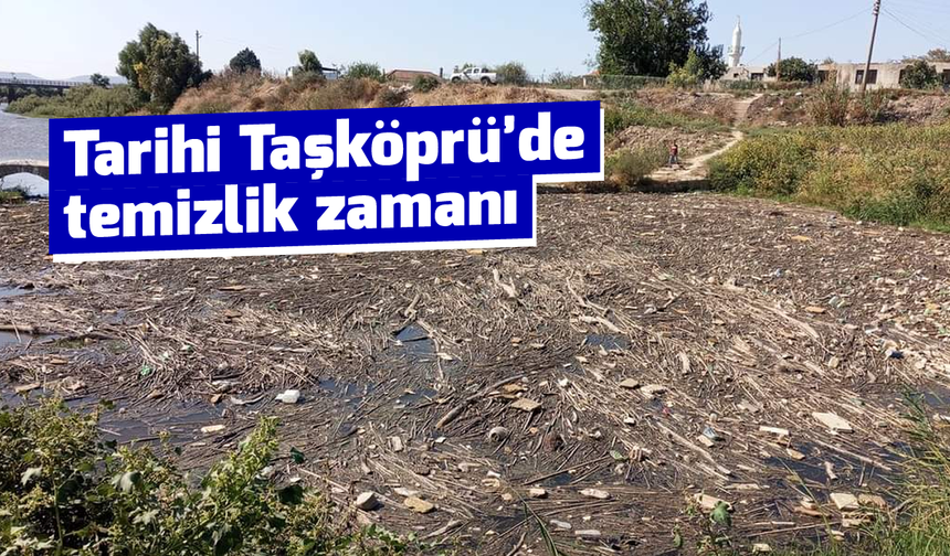 Tarihi Taşköprü’de temizlik zamanı