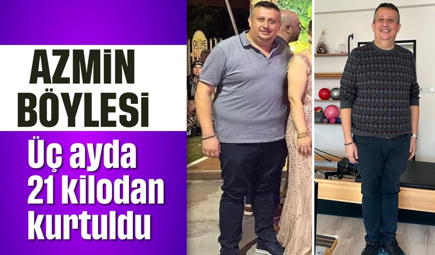 Azmin böylesi: Üç ayda 21 kilodan kurtuldu