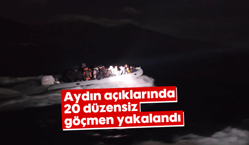 Aydın açıklarında 20 düzensiz göçmen yakalandı