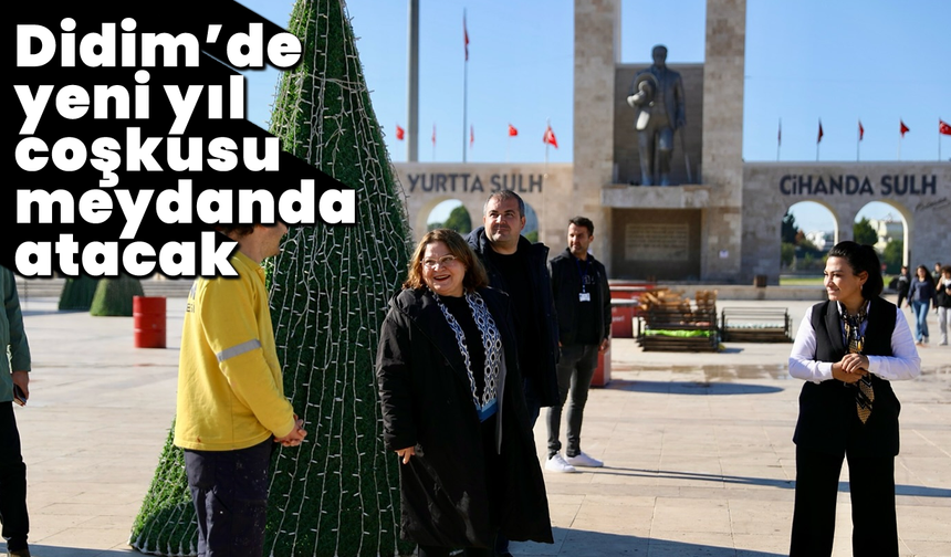 Didim'de yeni yıl coşkusu meydanda atacak