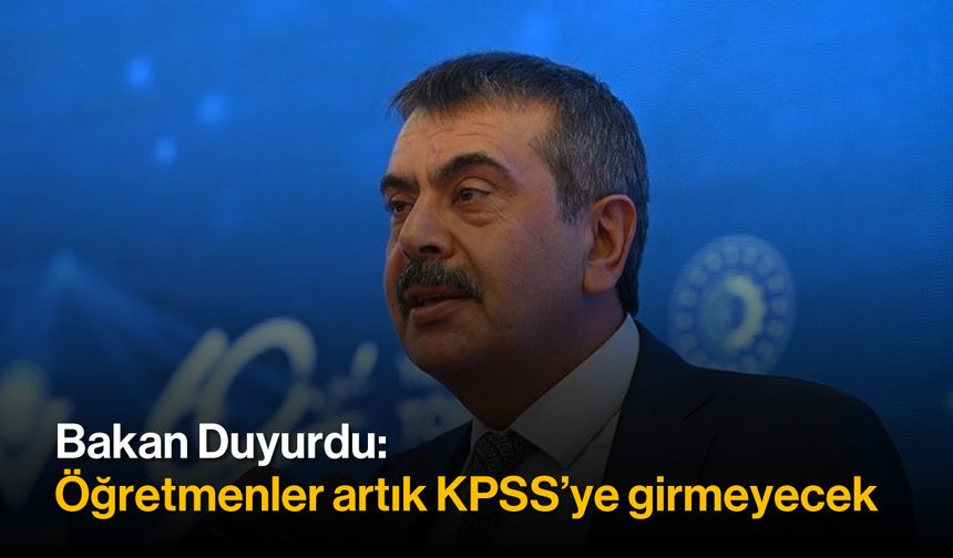 Öğretmenler Artık KPSS'ye Girmeyecek: Bakan Açıkladı, İşte Yeni Sistem