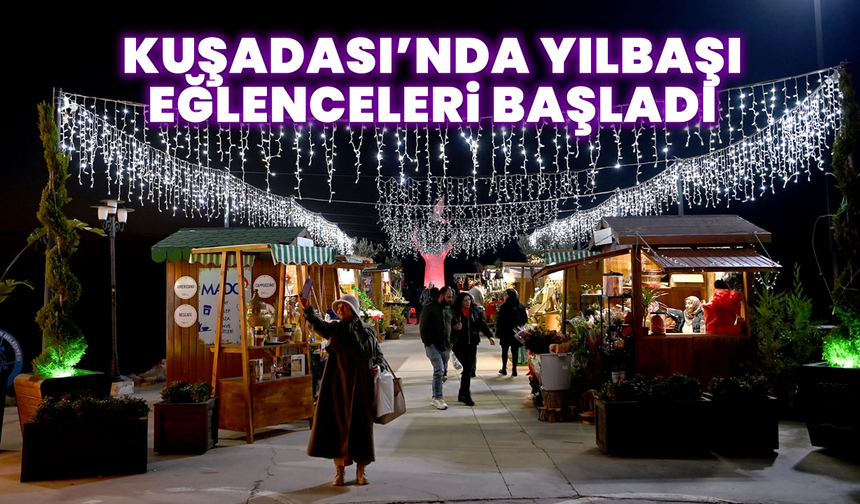 Kuşadası'nda Yılbaşı eğlenceleri başladı