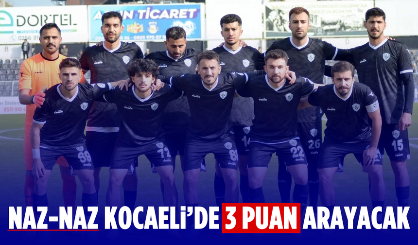 Naz-Naz, Kocaeli'de 3 puan arayacak