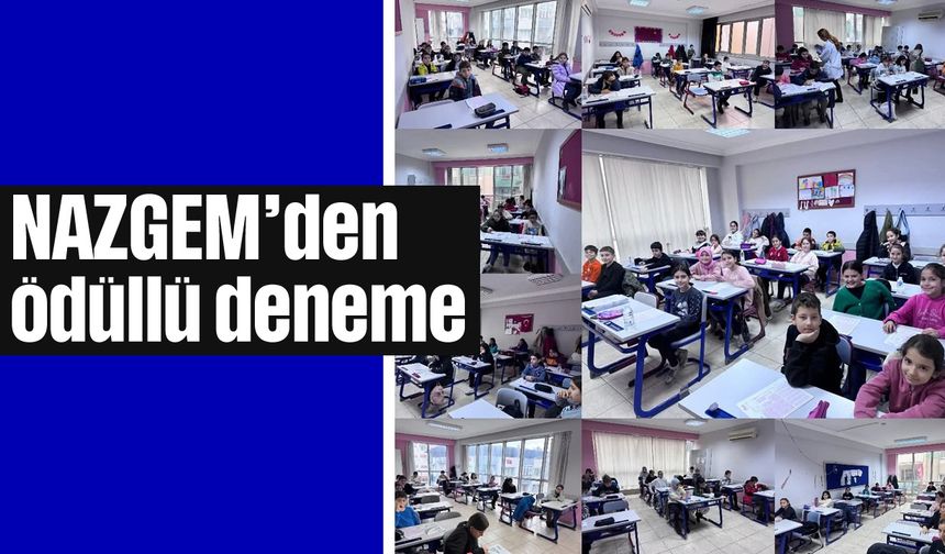 NAZGEM'den ödüllü deneme