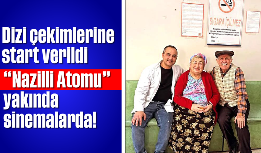 “Nazilli Atomu” yakında sinemalarda!