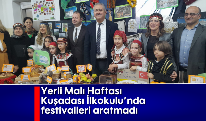 Yerli Malı Haftası Kuşadası İlkokulu'nda festivalleri aratmadı