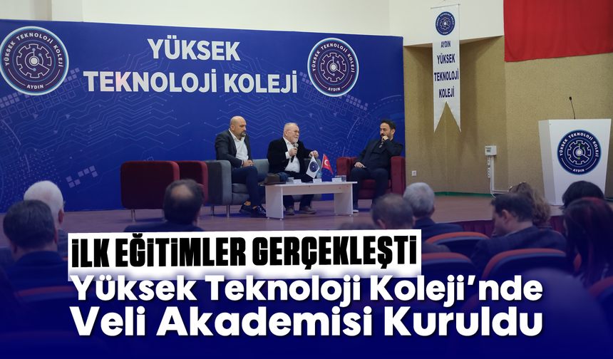 Yüksek Teknoloji Koleji'nde Veli Akademisi Kuruldu: İlk eğitimler gerçekleşti