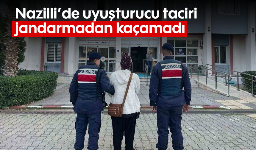 Nazilli'de uyuşturucu taciri jandarmadan kaçamadı