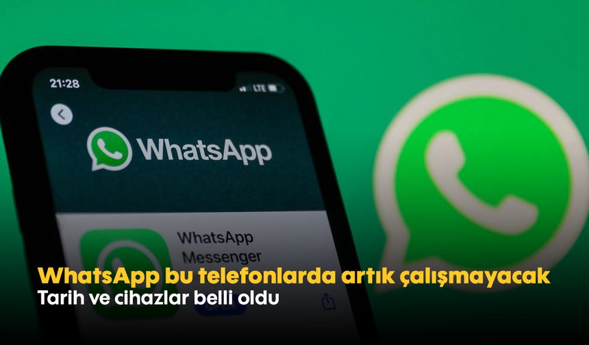 WhatsApp, bu telefonlarda artık çalışmayacak: Tarih ve cihazlar belli oldu