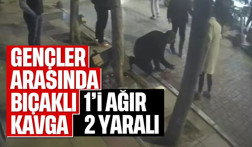 Gençler arasında bıçaklı kavga: 1 ağır 2 yaralı