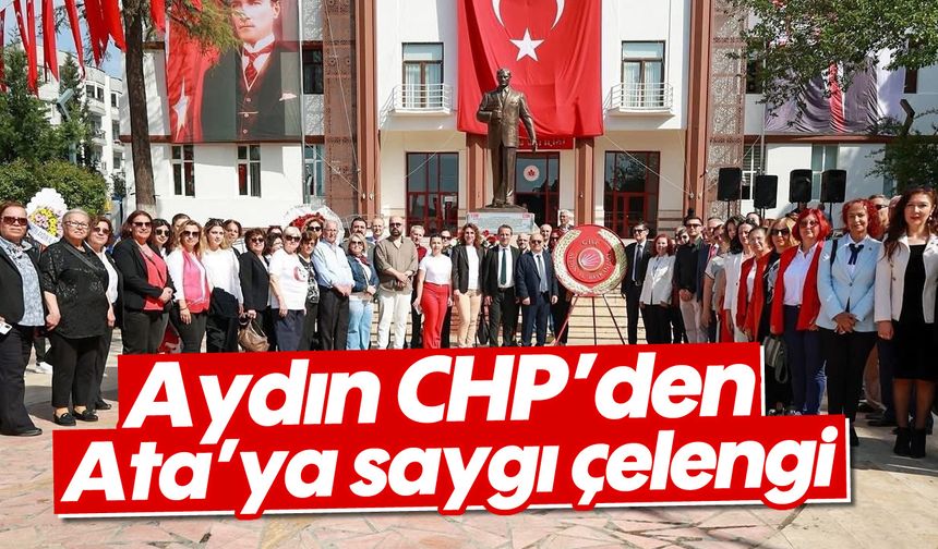 Aydın CHP’den Ata’ya saygı çelengi