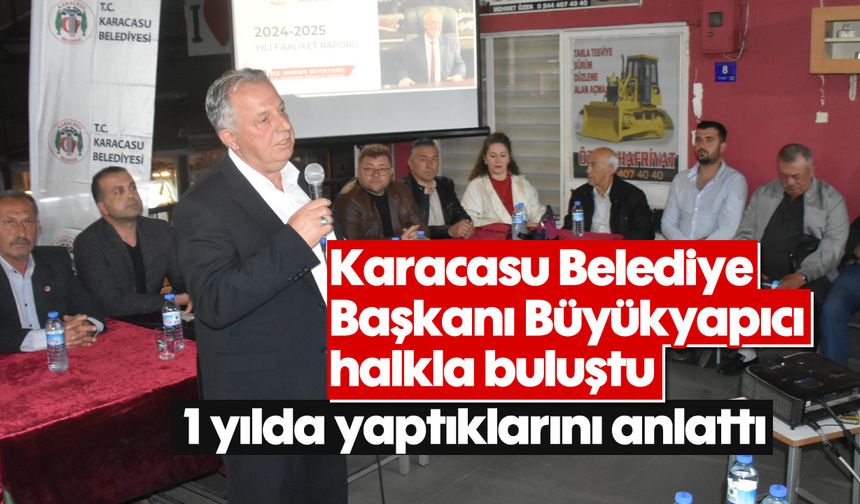 Karacasu Belediye Başkanı Büyükyapıcı halkla buluştu
