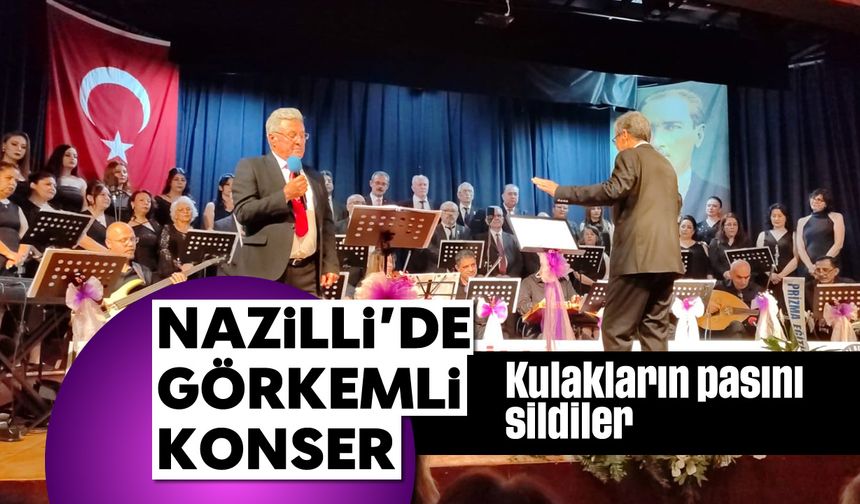 Nazilli'de görkemli konser, kulakların pasını sildiler