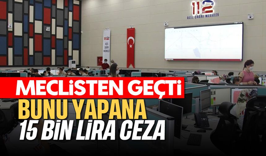 Meclisten Geçti: Bunu Yapana 15 Bin Lira Ceza