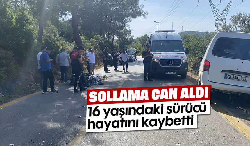Sollama can aldı: 16 yaşındaki sürücü hayatını kaybetti