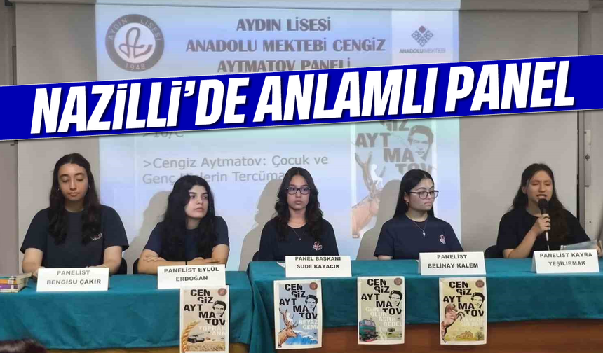 Aydın Lisesi’nde anlamlı panel