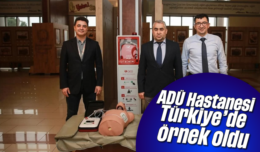 ADÜ Hastanesi, Türkiye’de örnek oldu